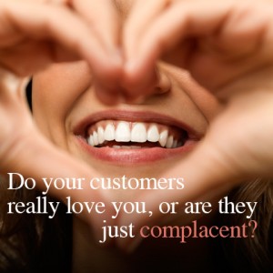 Customer retention - do your customers really love you, or are they just complacent?